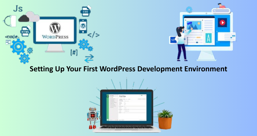 Setting Up Your First WordPress Development Environment